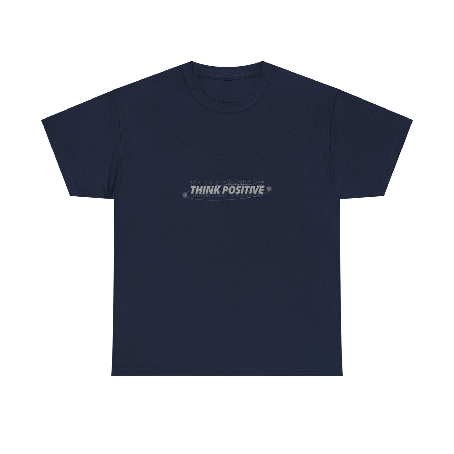 Think Positive T-Shirt