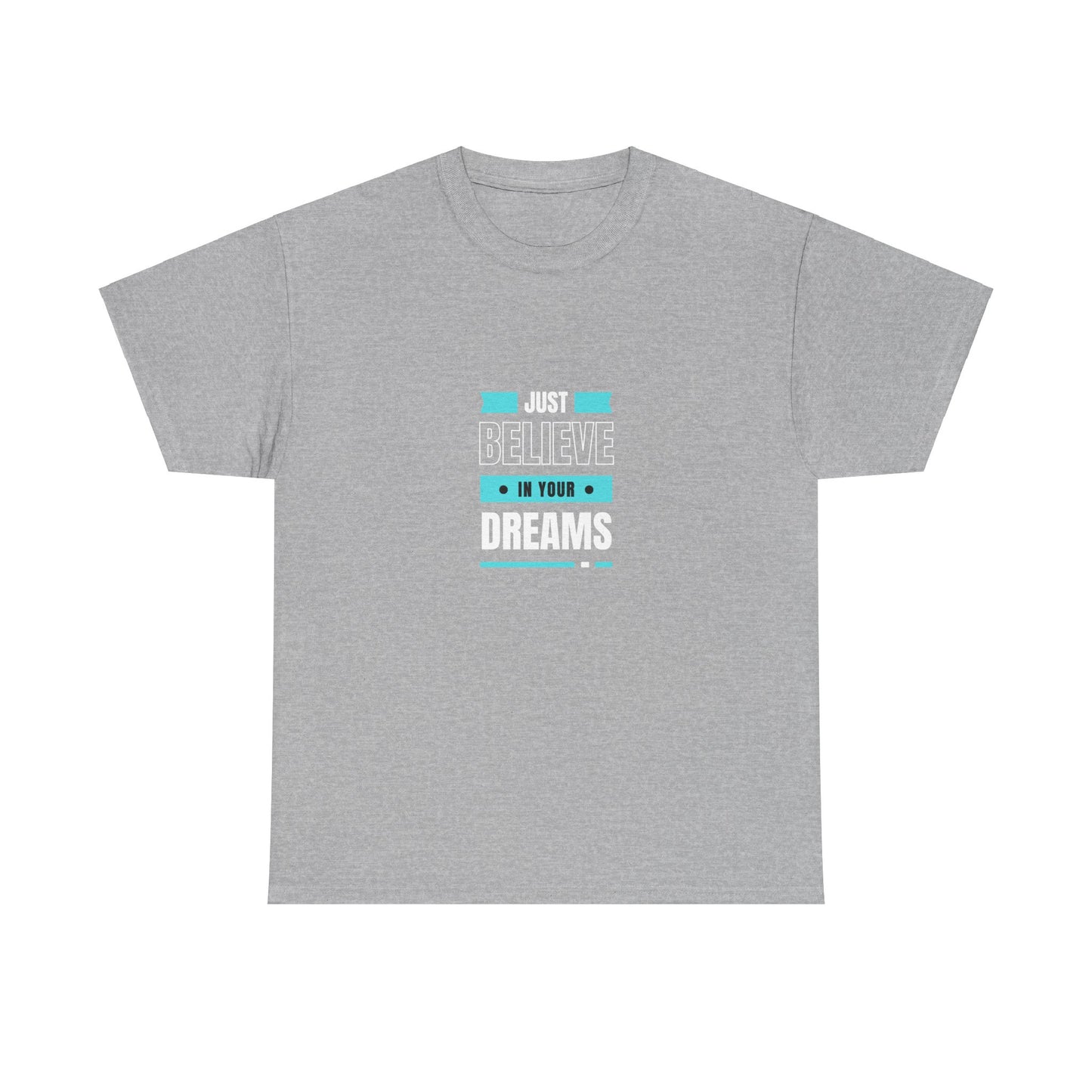 Believe in Your Dreams T-shirt (White and Blue Print)
