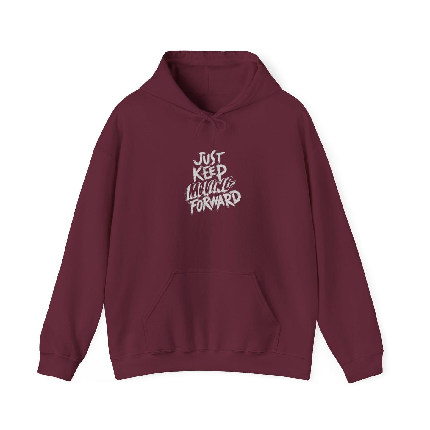 Just Keep Moving Forward Hoodie