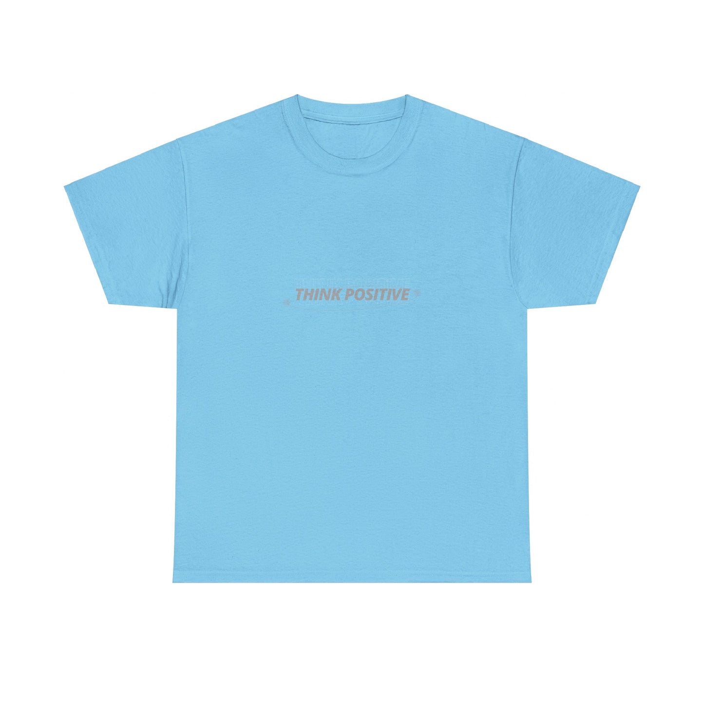 Think Positive T-Shirt
