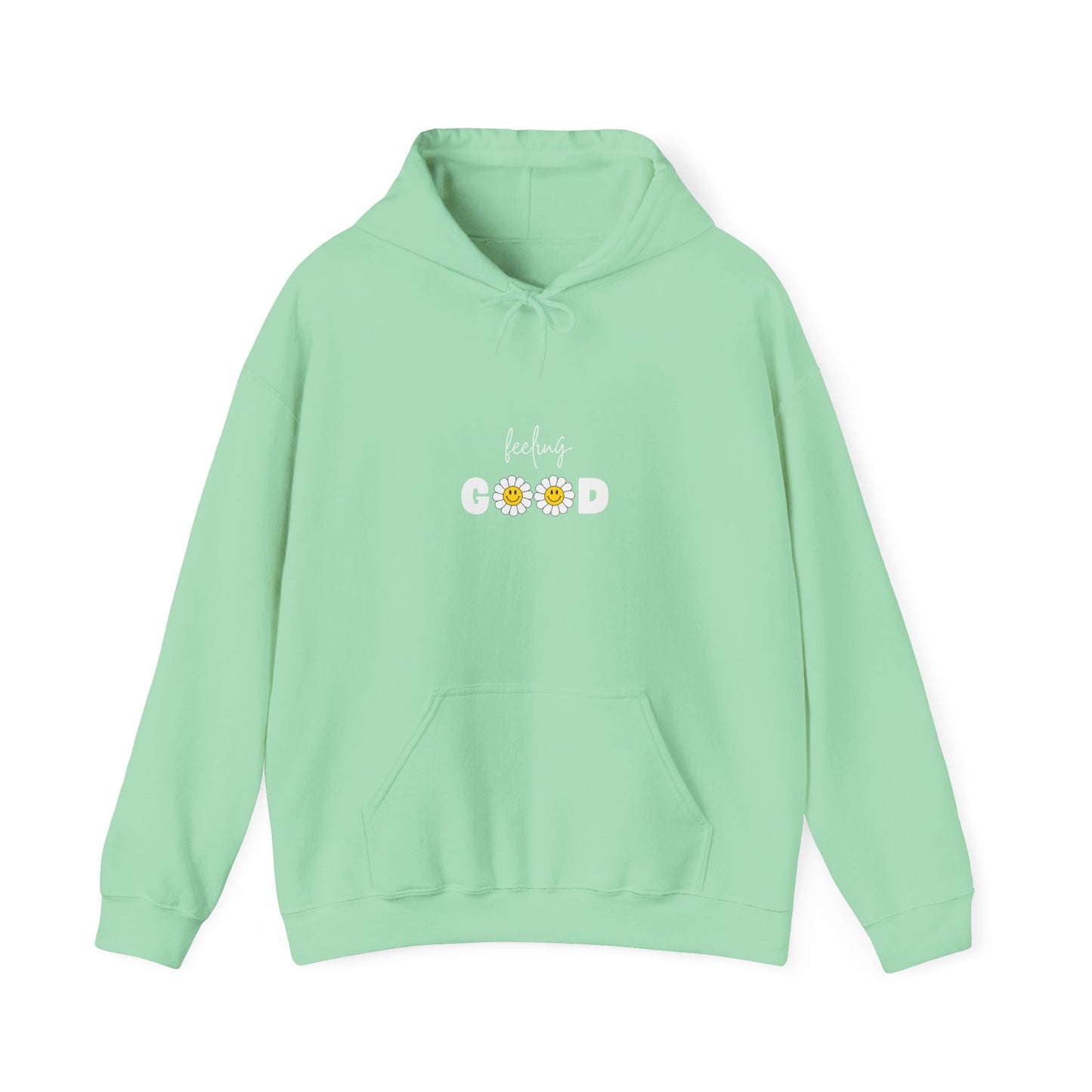 Feeling Good Hoodie