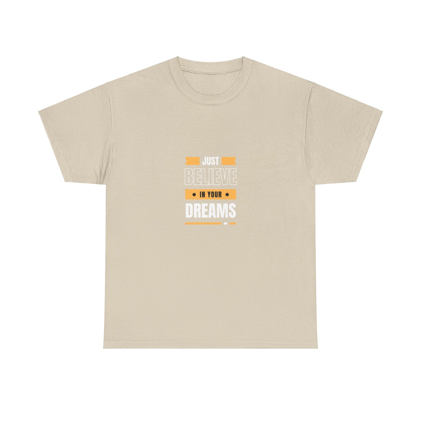 Believe in Your Dreams T-shirt (White and Orange Print)