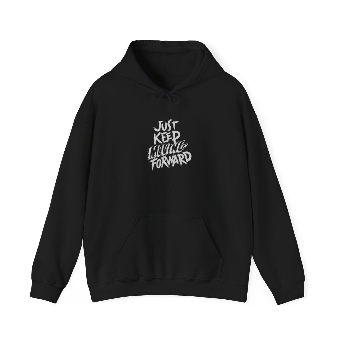Just Keep Moving Forward Hoodie