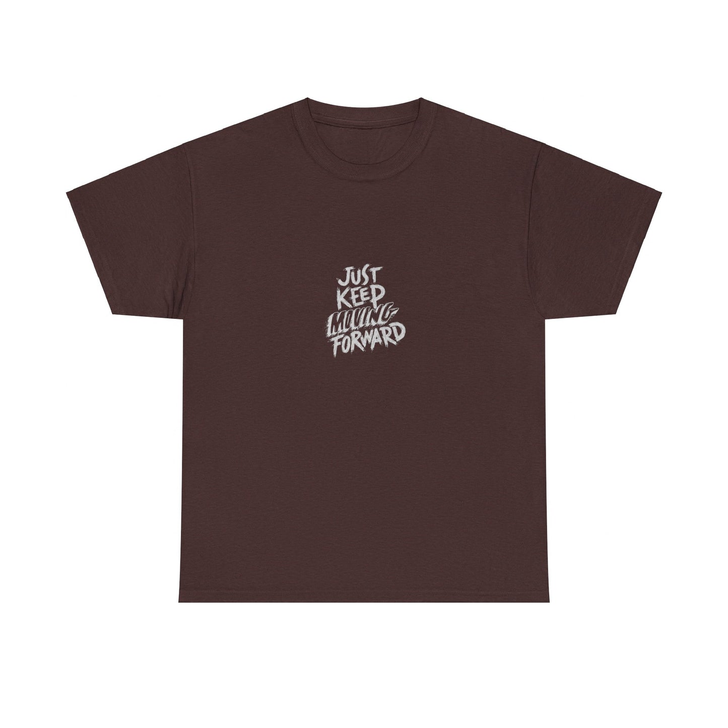 Just Keep Moving Forward T-Shirt