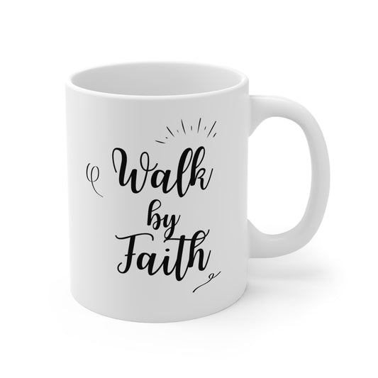 Walk By Faith Mug