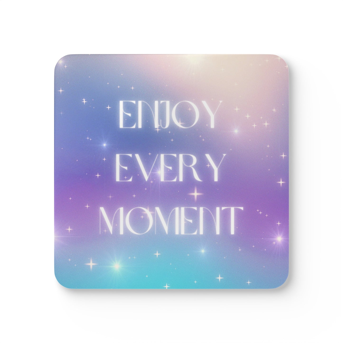 Enjoy Every Moment Coaster Set