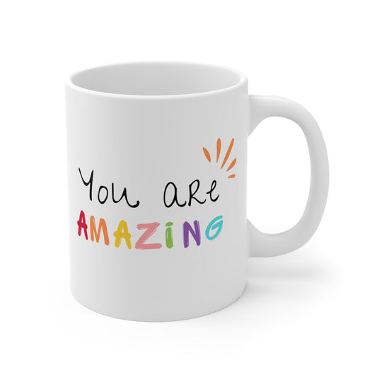 You Are Amazing Mug