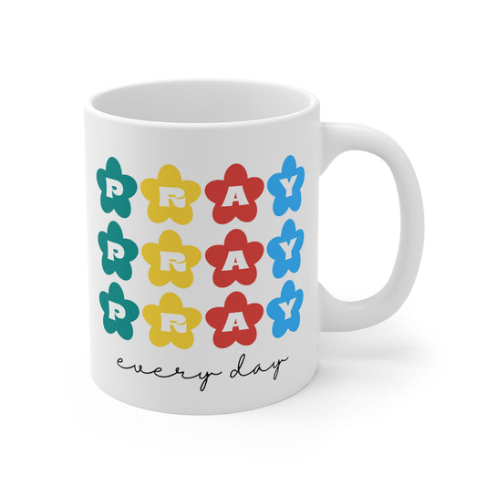 Pray Every Day Mug