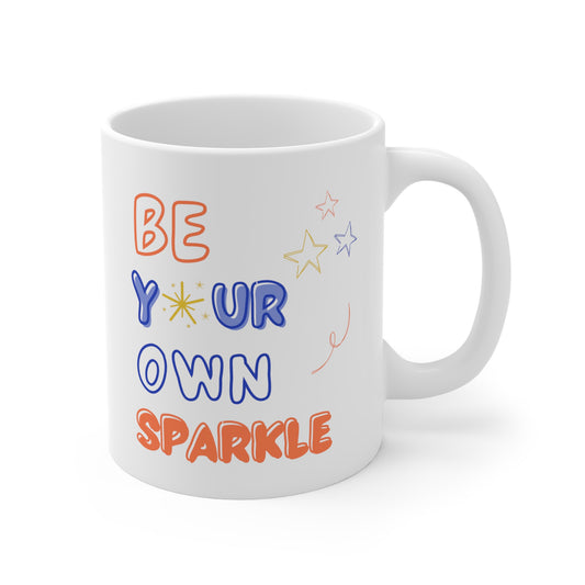 Be Your Own Sparkle Mug