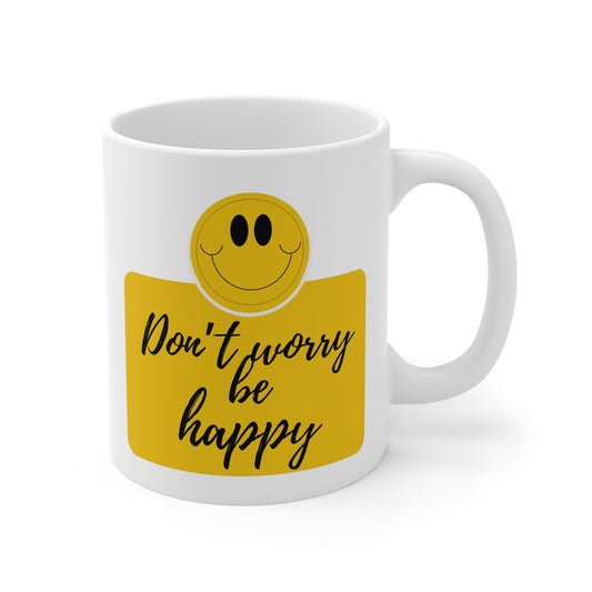 Don't Worry Be Happy Mug White