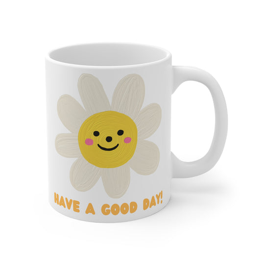 Have a Good Day Mug