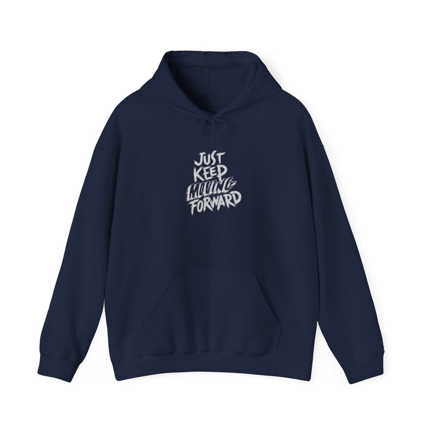 Just Keep Moving Forward Hoodie