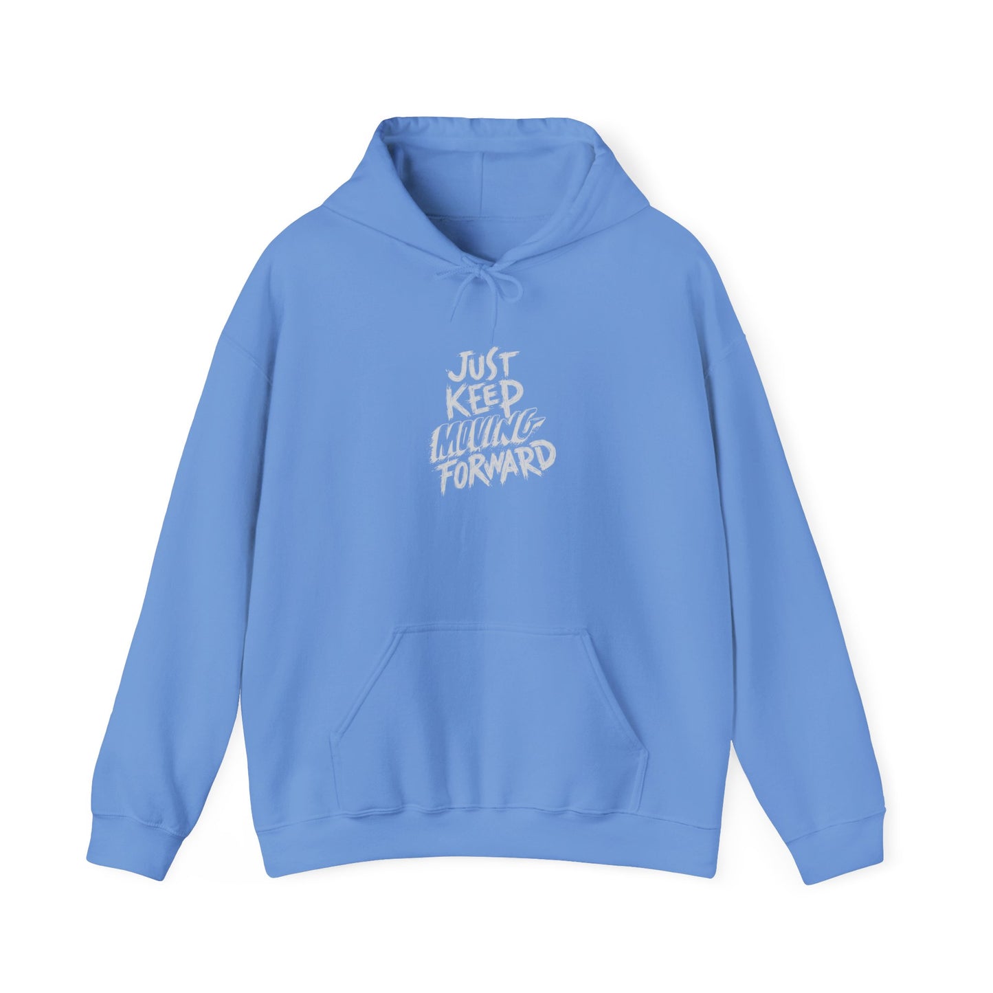 Just Keep Moving Forward Hoodie