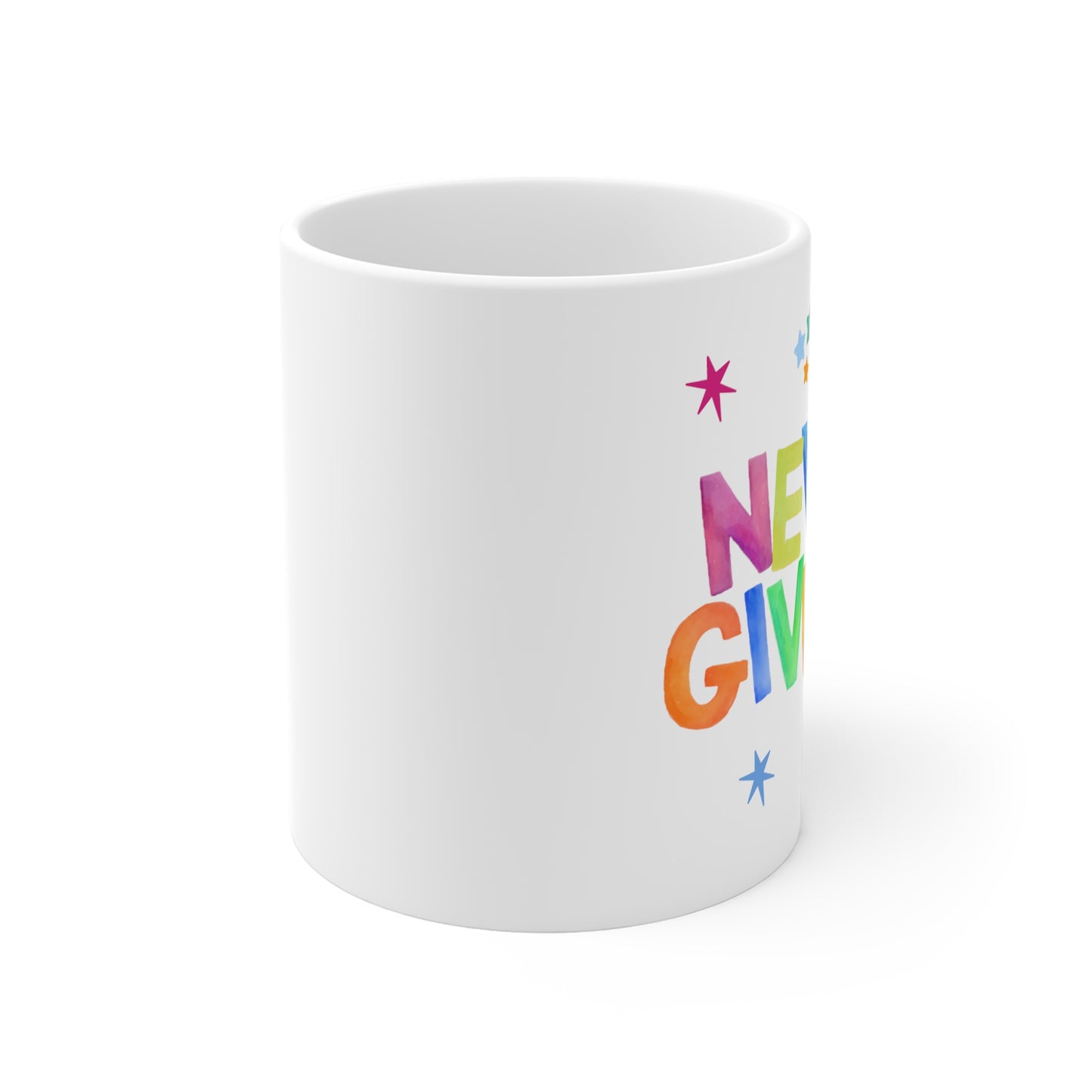 Never Give Up Mug